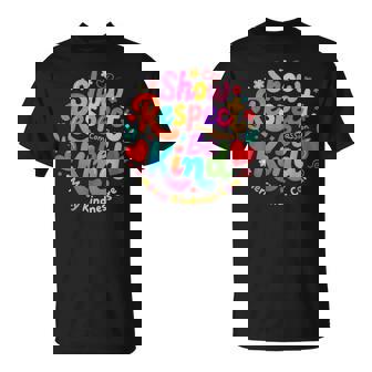 Be Kind Show Respect Compassion Mercy Kindness Care Saying T-Shirt | Seseable CA