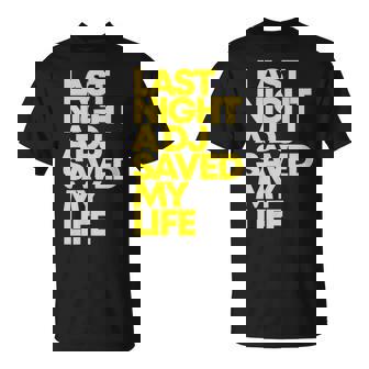 Last Night A Dj Saved My Life Music Dance T-Shirt | Seseable UK