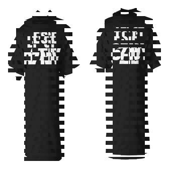 Let's Get 6 7Endy Sendy Six Seven Alpha Slang Meme T-Shirt - Monsterry