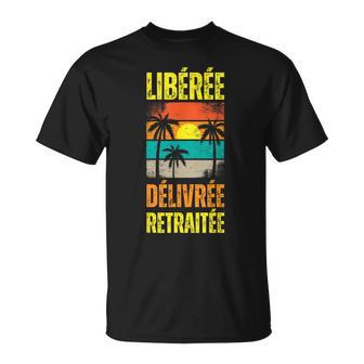 Libérée Délivrée Retraitée Cadeau Retraite Intage T-Shirt - Cadeauxyz