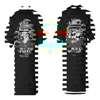 Los Teóricos De Los Antiguos Astronautas Dicen Queí Camiseta unisex - Regaloses