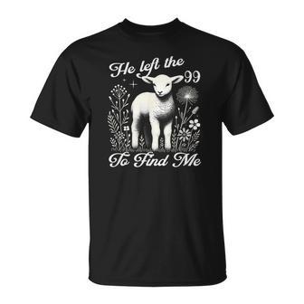 Lost Sheep He Left The 99 To Find Me Bible Verse Jesus Women T-Shirt - Thegiftio UK