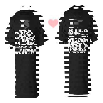 I Love Being Black Woman I Like To Be Black I Heart Black T-Shirt - Monsterry