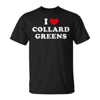 I Love Collard Greens I Heart Collard Greens T-Shirt - Thegiftio UK