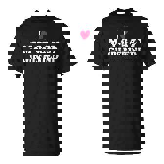 I Love My Crazy Girlfriend Concritta I Love My Girlfriend Maglietta - Novitaregali