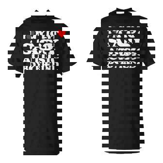 I Love My Hot Sassy Autistic Boyfriend I Heart My Autistic T-Shirt - Thegiftio