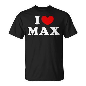 I Love Max I Heart Max T-Shirt - Thegiftio UK