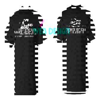 I Love Web Shirt Web T-Shirt | Mazezy