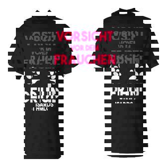 Lustigeorsichtor Der Frau Der Hund Ist Harmlos T-Shirt - Seseable