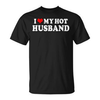 Lustiges „I Heart Hot Husband“ -Matching-Set Mit Aufschrift „I Love My Hot Husband“ T-Shirt - Geschenkecke