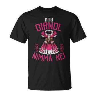 In Mei Dirndl Kumm I Nimma Nei Ersatz-Tracht Oktoberfest T-Shirt - Geschenkecke