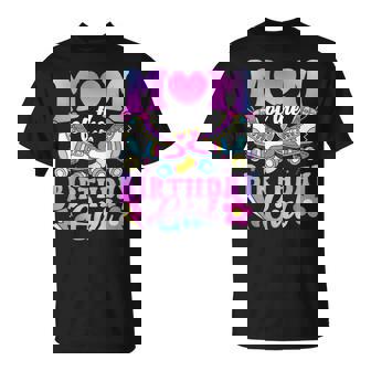 Mom Of The Birthday Girl Rolling Skate Bday Family T-Shirt | Mazezy