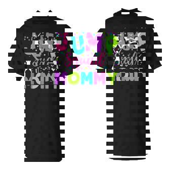 Mommy Jump Birthday Trampoline Party Birthday Jump Squad T-Shirt - Thegiftio