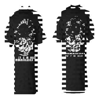 Mountain Hiking Climbing Hill Walking Phrase T-Shirt | Mazezy