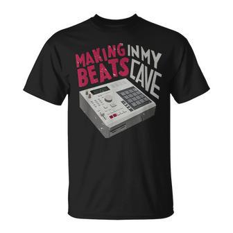 Mpc Drummachine Haciendo Ritmos En Mi Cueva Camiseta unisex - Regaloses