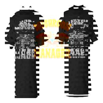 Mushroom Manager Mycophile Foraging Mushroom Hunter T-Shirt | Mazezy