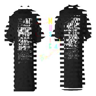 Music Teacher Music Math Language History Reading Science T-Shirt | Mazezy