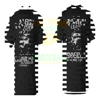 My Brain Is 95 ドッジボール プリズンボール チームゲーム ドッジボール Tシャツ - Kawaiitshirt