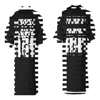 My Wife Is Always Right T For Good Husband Tシャツ - Kawaiitshirt