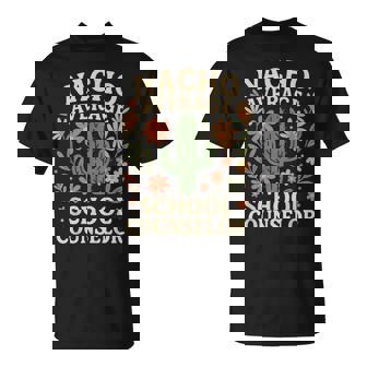 Nacho Average School Counselor Cactus Back To School T-Shirt - Monsterry