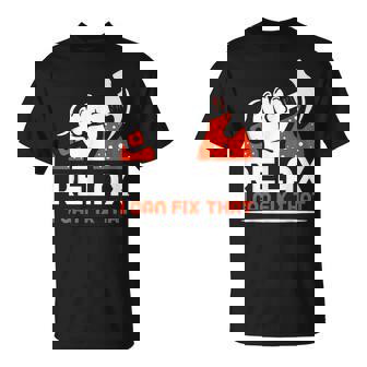 Neous Inquiétez Pas Je Peux Le Réparer Bricolage Fixer T-Shirt - Cadeauxyz