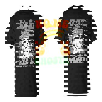 No Me Ghosta Mexican Halloween Ghost Sombrero T-Shirt - Seseable