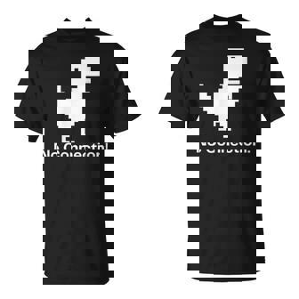 No Internet Dinosaur- No ConnectionChrome Brower Tシャツ - Kawaiitshirt