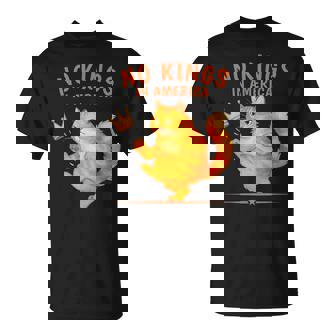 No Kings In America Patriotic Political Cat T-Shirt - Monsterry