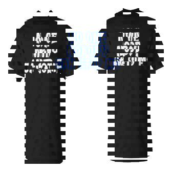 No One Nobody Can Stop Me Binnie Karma T-Shirt - Monsterry