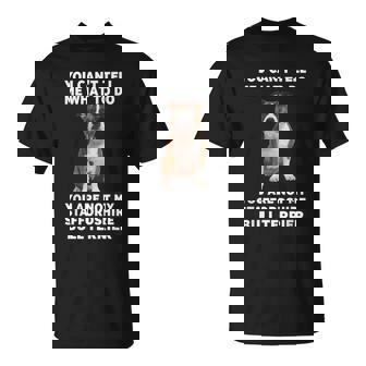 No Puedes Decirme Qué Hacertaffordshire Bull Terrier Camiseta unisex - Regaloses