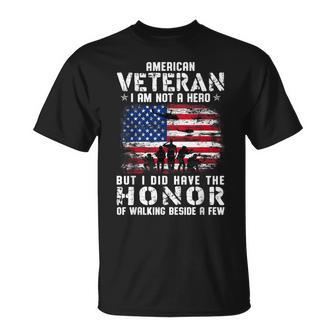 I Am Not A Hero But I Have The Honor Of Walking Beside A Few T-Shirt | Mazezy