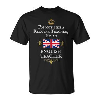 Not Like A Regular Teacher An English Teacher British Teacher T-Shirt - Cadeauxyz