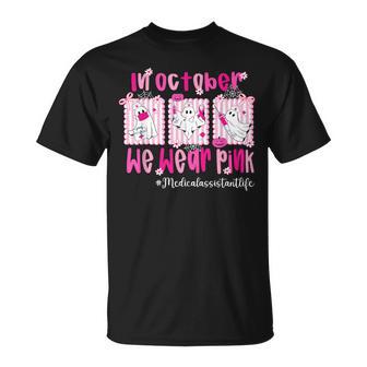 In October We Wear Pink Medical Assistant Life Breast Cancer T-Shirt - Thegiftio UK