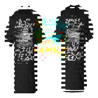 Oh Ship It's A Family Trip 2026 Matching Family 2026 Cruise T-Shirt | Seseable CA