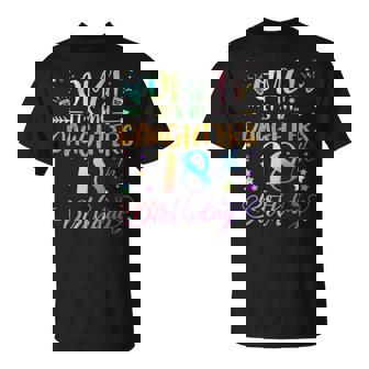 Omg It's My Daughter's 18Th Birthday Sweet 18 Years Old T-Shirt | Seseable FR