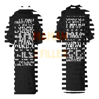 Onait Qu'on Est La Meilleure Maman 2 Filles Comme Miennes T-Shirt - Cadeauxyz