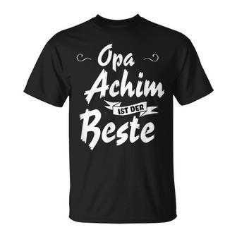 Opa Achim Ist Der Beste Achim T-Shirt - Geschenkecke