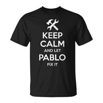 Pablo Fix Quote Birthday Idea De Regalo Con Nombre Personalizado Camiseta unisex - Regaloses