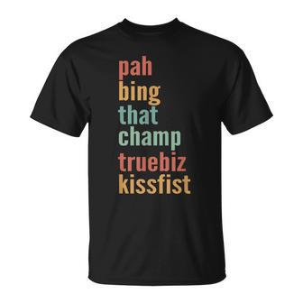 Pah Bing That Champ Truebiz Asl Slang Sign Language T-Shirt - Thegiftio UK