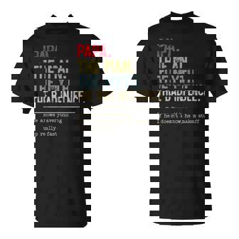 Papa The Man The Myth The Bad Influence He Knows Everything T-Shirt - Thegiftio