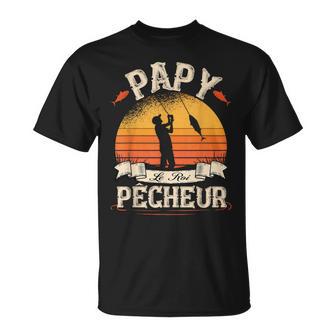 Papy Le Roi Pêcheur Cadeau Pour Grand-Père T-Shirt - Cadeauxyz