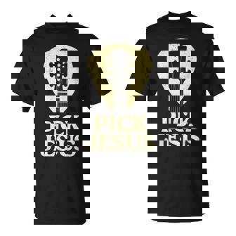 Pick Jesus Christian Guitar Worship Pastor T-Shirt | Mazezy