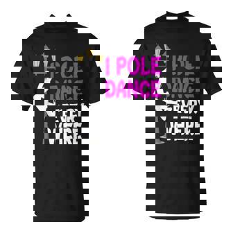 Pole Dance De Danse Pour Burlesque T-Shirt - Cadeauxyz