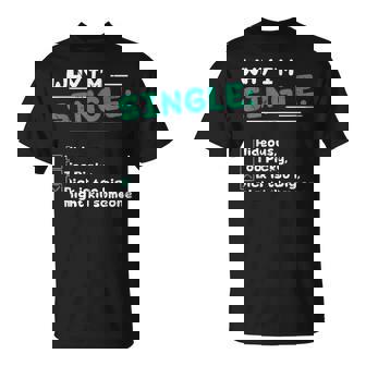 Pourquoi Jeuis Célibataire Hideux Trop Difficile Dick Est Trop Gros Tuer Quelqu'un T-Shirt - Cadeauxyz