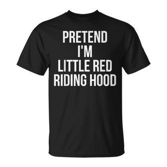 Pretend I'm Little Red Riding Hood Adult Costume Halloween T-Shirt - Thegiftio UK