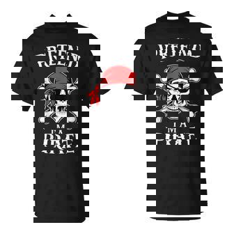 Pretend Im A Pirate Costume Halloween T-Shirt | Seseable FR