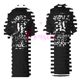 Promoted To Big Cousin 2026 Cousin Baby Announcement Girls T-Shirt | Mazezy