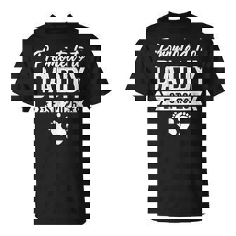 Promoted To Daddy 2026 T-Shirt | Seseable CA