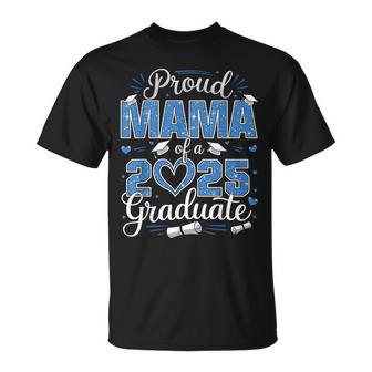 Proud Mama Of A Class Of 2025 Graduate 2025 Senior Mama 2025 T-Shirt - Monsterry