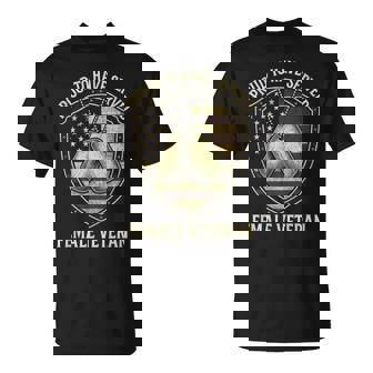 Proud To Have Served Female Veteran T-Shirt | Mazezy